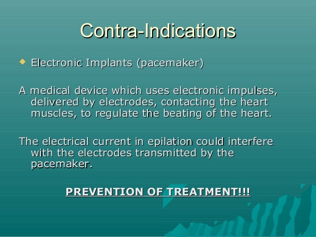 contra indications to an electrolysis treatment