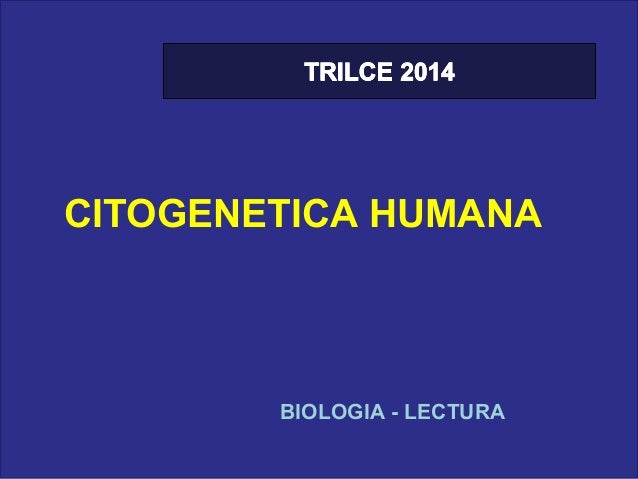 Citogenetica humana Citogenetica humana