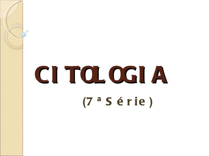 Estudo Das Celulas 7ª Serie