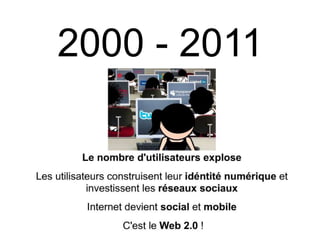 Le web 2.0 ou web social
                       pour résumer…




L’Internaute reprend le
contrôle d’internet !
 