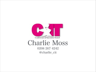 0208 267 4242
Charlie Moss
@charlie_cit
 