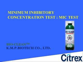 MINIMUM INHIBITORY CONCENTRATION TEST : MIC TEST