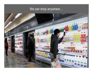 We can shop anywhere…




© 2011 Altimeter Group
 