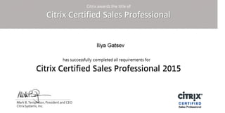 Iliya Gatsev - Citrix Certified Sales Professional ( Year 2015 )
