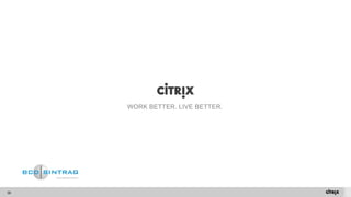 36 
WORK BETTER. LIVE BETTER. 