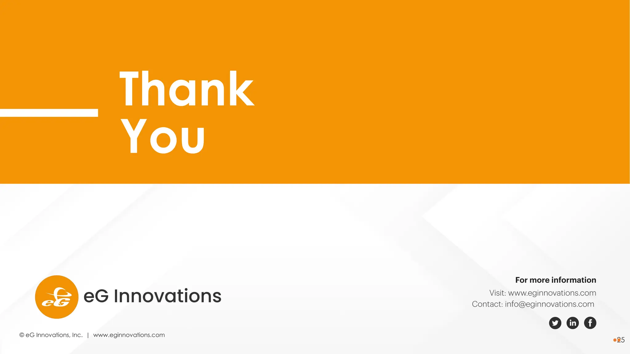 © eG Innovations, Inc. | www.eginnovations.com
25
Thank
You
 
