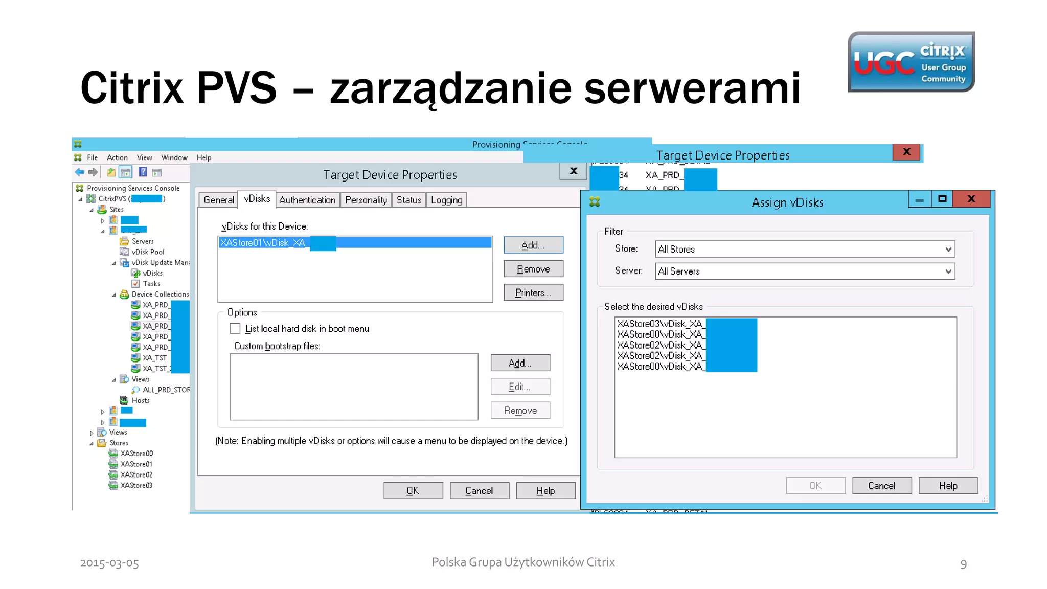 Citrix PVS – zarządzanie serwerami
Polska Grupa Użytkowników Citrix 92015-03-05
 