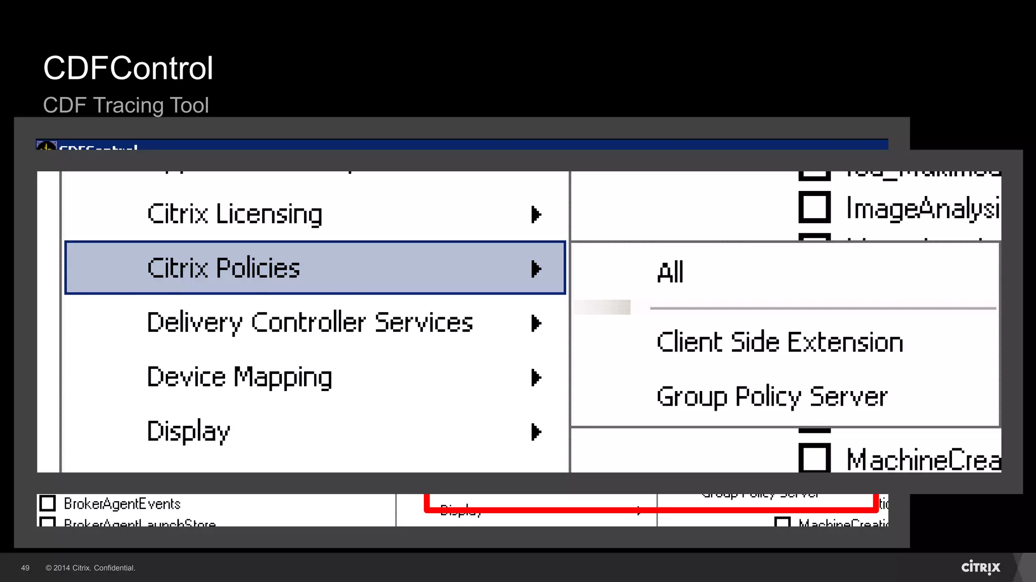 © 2014 Citrix. Confidential.49
CDFControl
CDF Tracing Tool
 