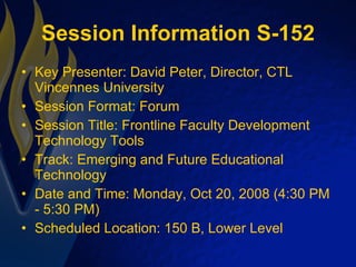 Session Information S-152 ,[object Object],[object Object],[object Object],[object Object],[object Object],[object Object]