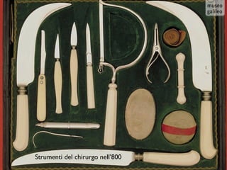 Strumenti del chirurgo nell’800
 