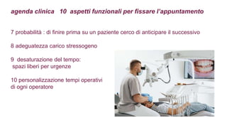 agenda clinica 10 aspetti funzionali per fissare l’appuntamento
7 probabilità : di finire prima su un paziente cerco di an...