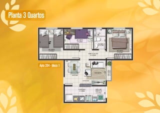Planta 3 Quartos
Apto 204 - bloco 1
 