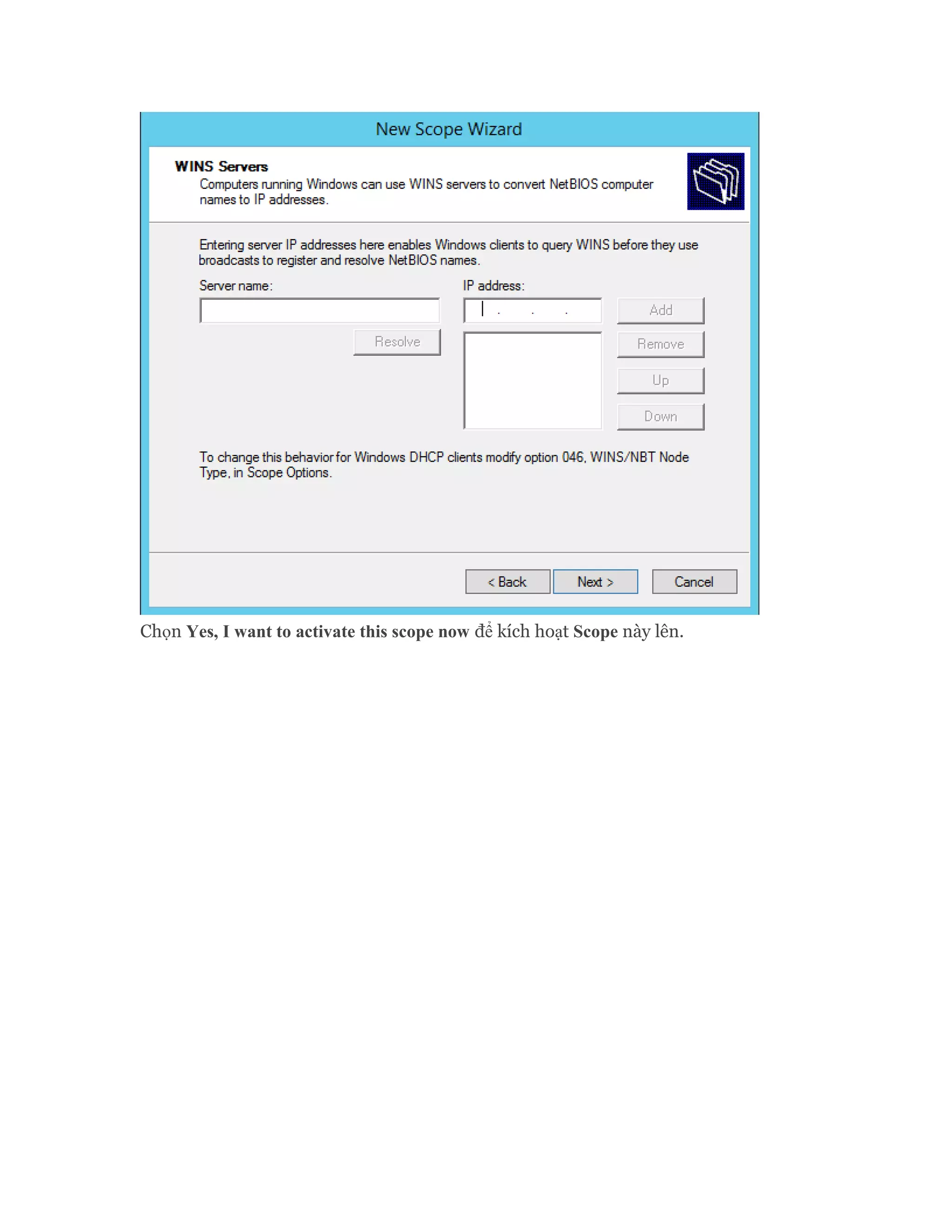 Chọn Yes, I want to activate this scope now để kích hoạt Scope này lên.
 
