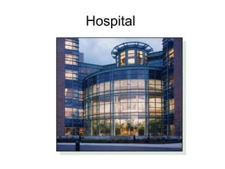 Hospital  