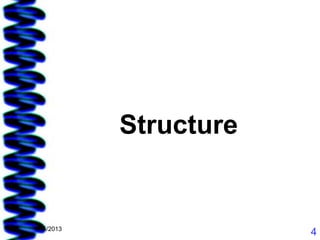 Structure


1/15/2013
                        4
 