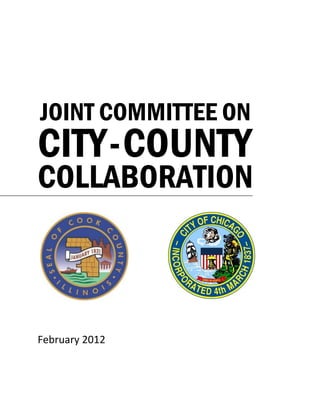JOINT COMMITTEE ON
CITY - COUNTY
COLLABORATION



February 2012
 