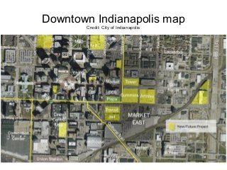 Downtown Indianapolis map
Credit: City of Indianapolis
 