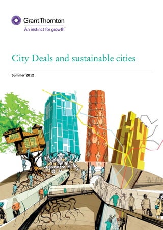 City Deals and sustainable cities
Summer 2012
 