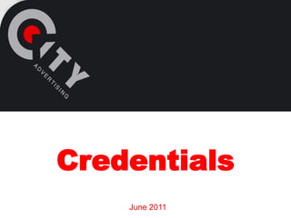 Credentials
    June 2011
 