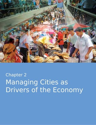 Chapter 2
Managing Cities as
Drivers of the Economy



14   Managing Asian Cities
 