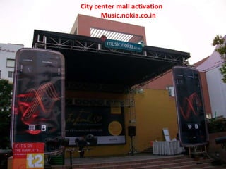 City center mall activation  Music.nokia.co.in 