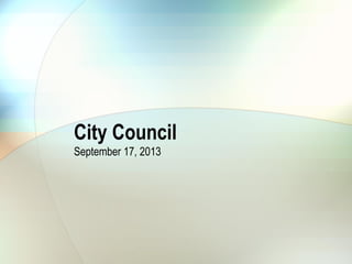 City Council
September 17, 2013
 