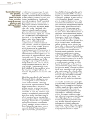 ve kültürünü çevreye yansıtmıştır. Bu arada,
bu tasvirlere benzetilmeye çalışılan bahçeleri,
bölgenin yapısına, imkânlarına, malzemesine ve
yerli kültürüne ters düşmeden yapmaya gayret
etmiştir. Şam’daki Emeviye Camisinin avlu
duvarında gördüğümüz “Barada” mozaiğinde
görülen bahçe resmi bir cennet tasviridir. Ve
Arap meşrebi üzre tanzim edilmiştir. Fas’ta ve
Tunus’ta yapılan cennet bahçelerinde Berberi
etkisi açıkça görülür. Endülüs’teki bahçe
düzenlemelerinde Roma geleneklerinden
gelen bâzı etkileri hissetmek mümkündür.
Hindistan’da, Pencap’ta, Agra’da, Tac Mahal’da
eski Hint geleneğinin çizgilerini görürsünüz.
İstanbul’da, Topkapı veya Boğaz aksındaki
bahçeler türüm türüm Türkmen kokar.
Fakat bütün bu farklı coğrafyalardaki
uygulamalarda ana şemâ (ve temâ) aynıdır.
Çıkış noktası Hz. Kur’an’ın ana çizgilerini tesbit
ettiği “Cennet’i Âlâ’nın” şemasıdır. Bölgelere
göre değişen ayrıntılar bu uygulamalara
zenginlik kazandırmıştır. (4) Bunun normal ve
sağlıklı bir sonuç olduğu açıktır. Lütfen dikkat
ederseniz, Hristiyanların, kucağında çocuk Hz.
İsa’yı tuttuğu Hz. Meryem ikonlarında, Kuzey
Avrupa ülkelerinde (Hz. Meryem’in başı örtülü
olduğu için pek hissedilmese bile) Hz. İsa,
sarışın lepiska saçlı mavi gözlü bir Skandinav
bebeği olarak tasvir edilir. Afrika’da, anne de,
bebeği de kıvır kıvır saçlı bir zenci bebek ve
onun annesidir. Güney Amerika’da ve diğer
farklı kültürlerde Hz. İsa o memleketin bebeği,
Hz. Meryem ise o bölgenin kadınıdır. Bu
normaldir. Bahçeler konusunda da durum farklı
değildir.
İslâmî bahçe tasarımlarında “vâhâ” ana çizgidir.
Müslüman devletlerin çoğunluğunun sıcak
ve kuru bölgelerde yer alması sebebiyle bu
durum rahatça anlaşılabilir. Vâhâ uzayıp
giden sarı-sıcak çölün en umulmadık yerinde
insanın karşısına çıkan ve onun gözüne,
gönlüne, bedenine ve ruhuna huzur sunan
bir bereket noktasıdır. Orada su vardır ve ana
unsur odur. Bu suyun boşa verilmeden, ziyan
edilmeden, buharlaşmasına fırsat verilmeden
kullanılması gerekir. İslâm bahçelerinde, bu
sebeple uygulanan kanavat sisteminin İran
menşeli olduğunu söyleyen batılı uzmanlar açık
bir yanılgıya düşerler. “ Yüksek kaynaklardan
suyun yumuşak eğimlerle uzun mesafeler
boyunca taşınmasını sağlayan bu sistem, (5)
Doğu Türkistan’dan neşet eden ve “suyu en
ekonomik ölçülerde” kullanmayı dünyaya
öğreten “Karız” lardan gelmektedir. (6)
Karız, Türklerin bulduğu, geliştirdiği eşsiz bir
yeraltı kanal sistemidir. 2500 yıl öncesinden
bu yana Asya cihetinde kullanılanbir teknoloji
ve matematik hârikasıdır. Bu sistem her bölge
ve her iklimde farklı detaylarla uygulana
gelse de, ana prensip değişmemekte ve bahçe
sulamalarında kullanılmaktadır. (Yeraltı isâle
hattı) Şartların izin verdiği yerlerde bu kanallar
bazan açık arklar şeklinde suyu naklederler
ve uzun mesafeler boyunca bazan kapalı
kanallara girerler. Saray bahçelerinde, alanın
her yerine ulaşırlar. Mermer havuzlardan ve taş
yalaklardan, küçük basamaklardan ve minik
şelalelerden sakin, serin ve yumuşak akışlarıyla
huzuru açık ve kapalı bütün mekânlara
taşırlar. Bazan çinilerle kapalı yüzeylerden,
duvarlardan, bazan bir aslanın ağzından alttaki
küçük havuza dökülerek, mimara kolaylık
sağlarlar. Müslüman ustanın anlayışına göre
bahçe, sadece bu dünya insanlarının rahatladığı
bir alan değildir. Türbelerimiz, düzenlenmiş
peyzajlı alanlar içinde inşâ edilmişlerdir.
Bursa’daki başarılı uygulamalar “simetrinin
doğaya boyun eğdiği romantik parkları
andırır”(7) Bu değerlendirme haklı olabilir.
Türk insanı sadece saltanat bahçelerinde değil,
kabristan düzenlemelerinde de özel bir dikkat
ve iltimam (ve ihtiram) sahibidir. Çünkü
onun anlayışına göre mezarlığın adı “Âhiret
Bahçesi” dir. Oradaki her şey, her taş, ot ve
çöp, orada dinlenen sevgiliye aittir ve saygıyı
hak etmektedir. Kabrin çevresinde düzenlenen
küçük bahçe, oraya dikilen çiçek, çalı, bazan
ağaç, orada toprağa verilen mübarek varlığın
hoşlandığı veya sevebileceği cinslerden seçilir.
Bu küçük bölge, orada yatanın çevresindeki
komşuları nezdinde prestij alanıdır. Onu
mahcup etmemek gerekir. Böyle düşünülür.
Tac Mahal’in ziyaretçileri, ana kapıdan girip
yönlerini türbeye çevirdiklerinde, o geniş alana,
ipek ile dokunmuş nadide bir Hint halısının
serildiğini zannederler. Alanın ortasına kadar
eksenlerinin kesiştiği yerde, nisbetleri iyi
ayarlanmış bir havuz yerleştirilmiştir. Onun
durgun suyunda türbenin aksi muhteşem
görünür. İki yana sıra ile dikilmiş portakal,
incir, gul mohur ( oraya mahsus güzel bir ağaç)
selvi ve diğer ağaçlar, havaya salıverdikleri
kokularla ziyaretçileri büyülerler. Bahçenin
çiçek bezemesi ile türbenin cephesindeki
girift desenlerin birbirini desteklemesi ve
tamamlaması harikâdır. Allar, yeşiller, morlar,
sarılar, maviler, erguvanî renkler tarife sığmaz
kompozisyonlar ile huzuru ve ihtişamı
“Bu cennetlere girmeye
layık görülenler,
orada kumaşı
ipekle atlaslardan
oluşan minderlere
kurulacak ve cennet
ağaçlarının çeşit
çeşit meyvelerinden
yiyecekler.”
sayı//23// haziran 12
 