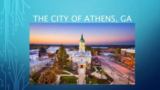 THE CITY OF ATHENS, GA
 