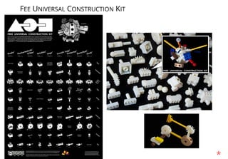 FEE UNIVERSAL CONSTRUCTION KIT
*
 