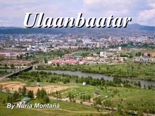 Ulaanbaatar


By Núria Montañà
 