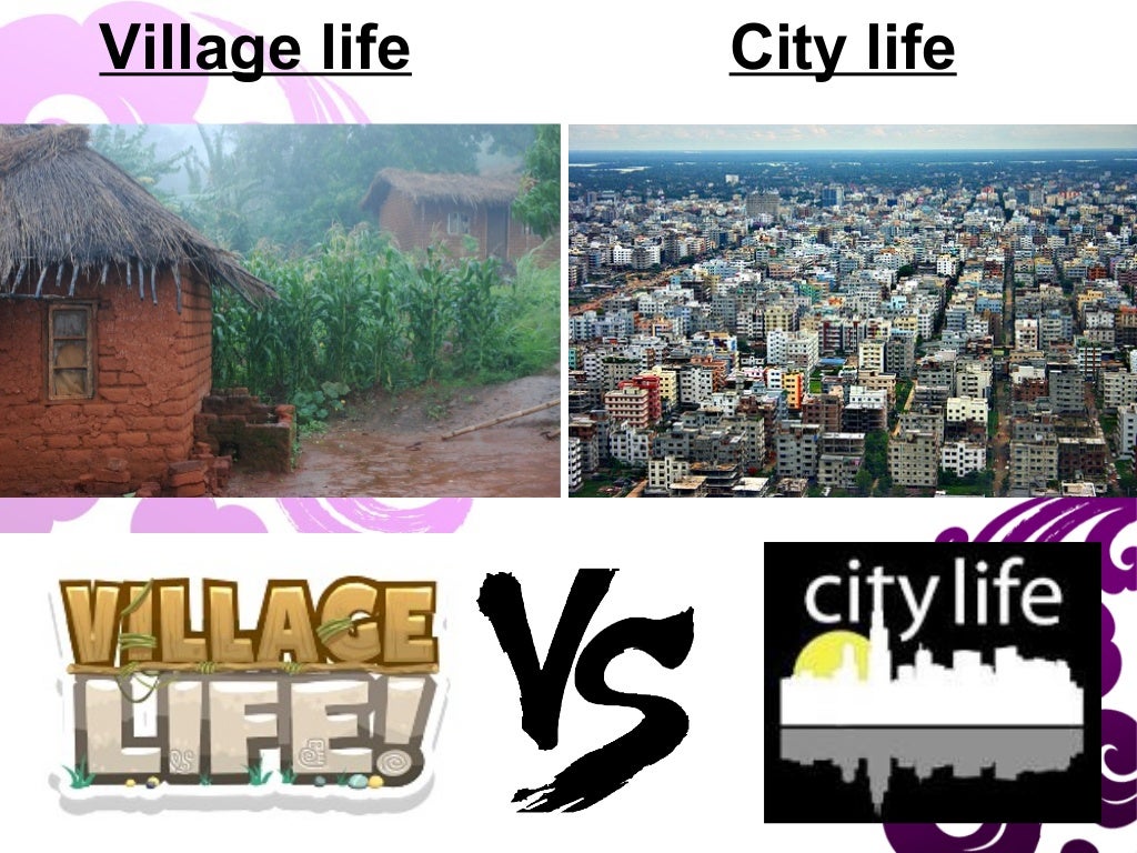 City life vs village life by Liaqat