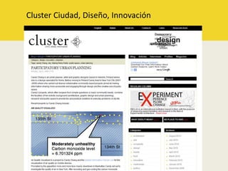 ClusterCiudad, Diseño, Innovación