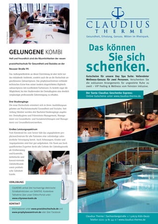 GELUNGENE KOMBI
Hell und freundlich sind die Räumlichkeiten der neuen
praxisHochschule für Gesundheit und Soziales an der
Neusser Straße 99.
VERLOSUNG
KONTAKT
CityNEWS verlost drei hochwertige elektrische
Schallzahnbürsten von SANITAS. Kostenlose
Teilnahme über unser Online-Portal unter:
www.citynews-koeln.de
Informationen unter www.praxishochschule.de und
www.prophylaxezentrum.de oder über Facebook
Foto:IljaMinke
Foto:FotoBalsereit
Das Außergewöhnliche an dieser Einrichtung ist aber nicht nur
das einladende Ambiente, sondern auch die an die Hochschule an-
geschlossene Zahnarztpraxis. Das prophylaxeZentrum verbindet
technisches Know-how seiner modern eingerichteten Hightech-
zahnarztpraxis mit exzellentem Fachwissen. Es besteht sogar die
Möglichkeit, bei den Studierenden der Dentalhygiene eine deutlich
vergünstigte professionelle Zahnreinigung zu erhalten.
Drei Studiengänge
Die neue Hochschule orientiert sich in ihren Ausbildungsan-
geboten am Wachstumsmarkt Gesundheit und Soziales. Seit
Anfang Oktober werden drei Bachelor-Studiengänge angebo-
ten: Dentalhygiene und Präventions-Management, Manage-
ment von Gesundheits- und Sozialeinrichtungen und Manage-
ment von Gesundheitsnetzwerken.
Großes Leistungsspektrum
Vom Kleinkind bis zum Senior hält das angegliederte pro-
phylaxeZentrum für alle Patienten eine vollständige zahn-
ärztliche Versorgung bereit. Auch Schwangere, Kinder und
Angstpatienten sind hier gut aufgehoben. Ein Team aus hoch
qualiﬁzierten Experten deckt alle Gebiete der Zahndiagnostik
ab: Erstberatung
und Kontrolle,
ästhetische und
konservierende
Zahnheilkunde
sowie protheti-
sche Zahnheil-
kunde.
Foto:IljaMinke
 
