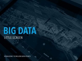 Big Data, Little Screen : Chicago City of Big Data Presentation