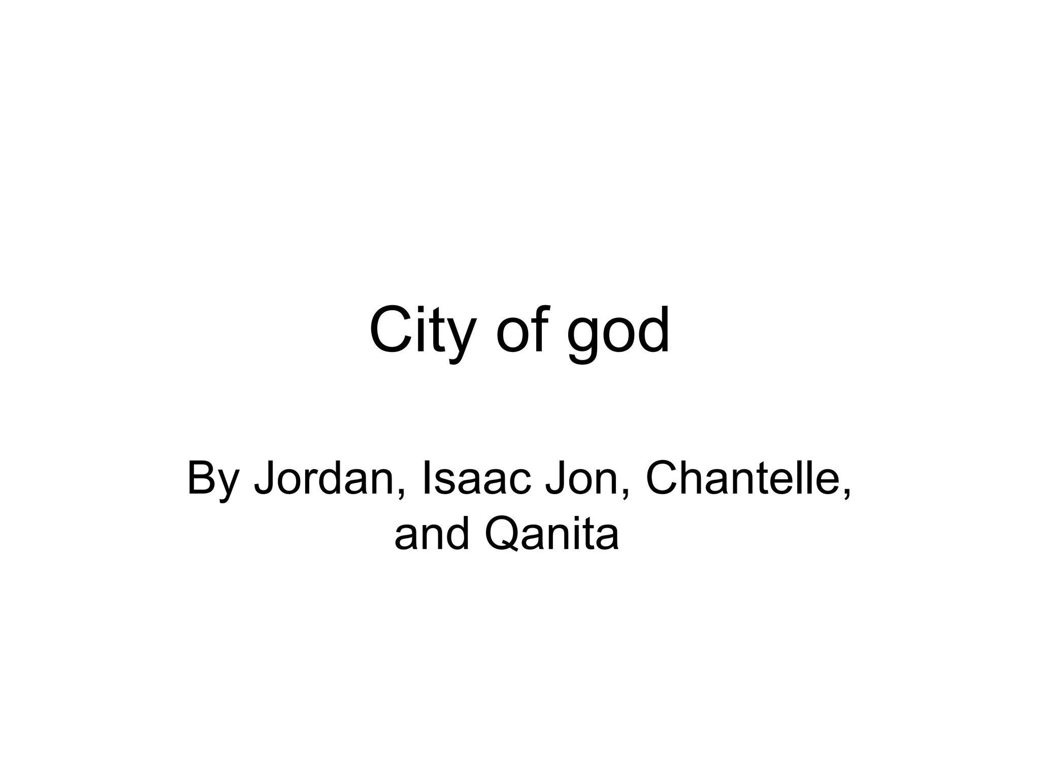 City Of God Powerpoint PPT city-of-god-powerpoint-ppt