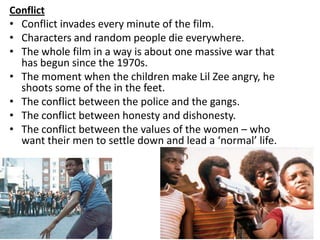 Other Themes in city of god.