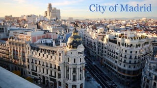 City of Madrid
 