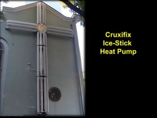 Cruxifix
Ice-Stick
Heat Pump

Guy Dauncey 2013
www.earthfuture.com

 