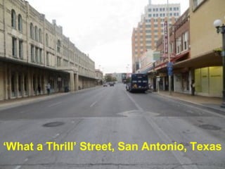 ‘What a Thrill’ Street, San Antonio, Texas
Guy Dauncey 2013
www.earthfuture.com

 