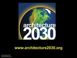 www.architecture2030.org
Guy Dauncey 2013
www.earthfuture.com

 