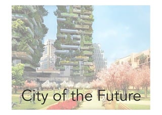 City of the Future
 