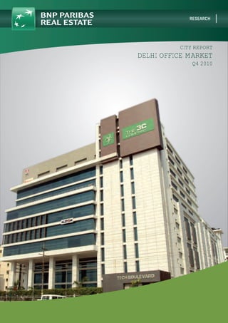 CITY REPORT
DELHI OFFICE MARKET
              Q4 2010
 