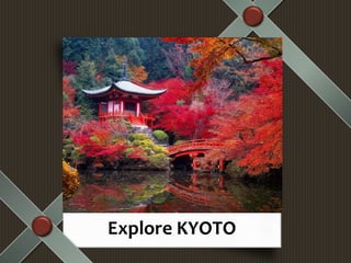 Explore KYOTO
 