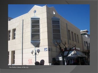 The Public Library of the city
 