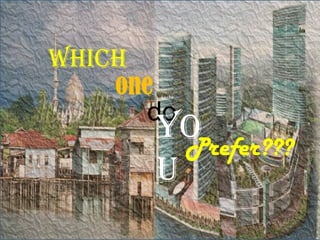 which
    one
       do
       yoPrefer???
       u
 