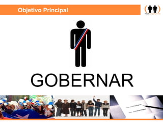 Objetivo Principal GOBERNAR 