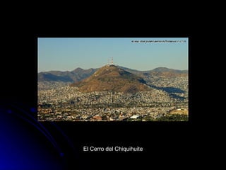El Cerro del Chiquihuite 