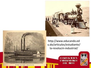 http://www.educando.ed
u.do/articulos/estudiante/
la-revolucin-industrial/
 