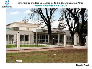 Anuncie en medios vecinales de la Ciudad de Buenos Aires  www.ciudadperiodica.com.ar Imagen gentileza Monte Castro 