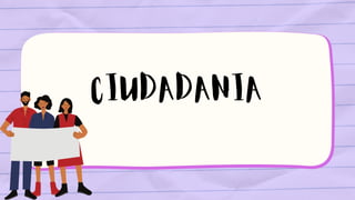 CIUDADANIA
 